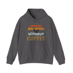"Warning: May Scratch Without Coffee" Hoodie by The Coffee Veteran