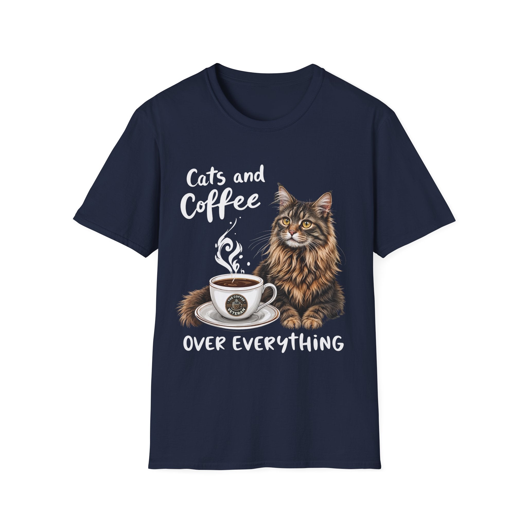 Cats and Coffee Over Everything T-Shirt by The Coffee Veteran